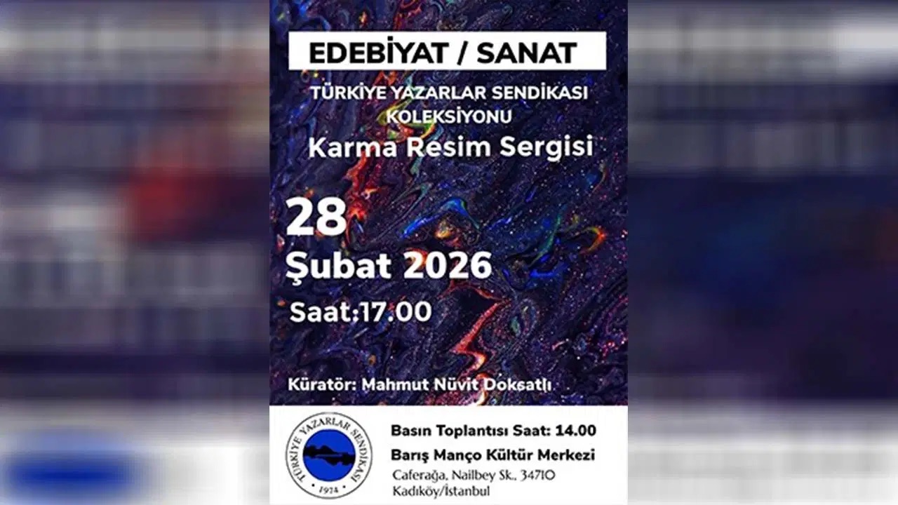 TÜRKİYE YAZARLAR SENDİKASI’NDAN TARİHİ HAMLE: “EDEBİYAT / SANAT” SERGİSİ ZİYARETE AÇILIYOR